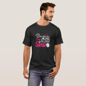 T-shirt Parce Que J'Ai Dit Coudre De L'Eau (Devant entier)