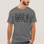 T-shirt PARCE QUE JE SUIS BRET C'EST POURQUOI Drôle Nam Pe (Devant)