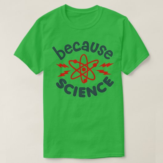T-shirt Parce que la science (Design devant)