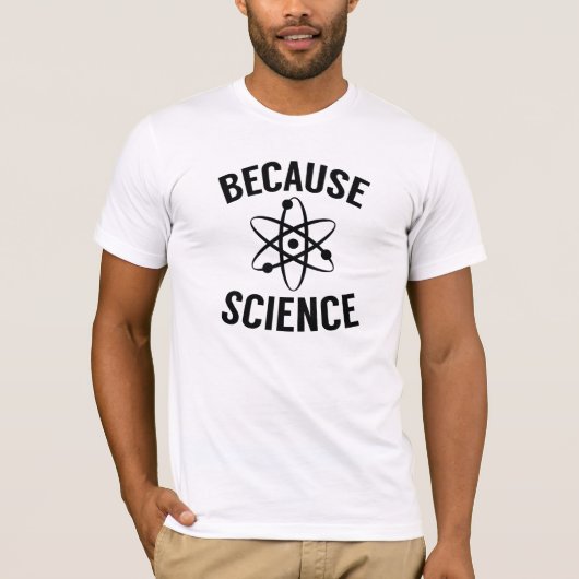 T-shirt Parce que la science (Devant)