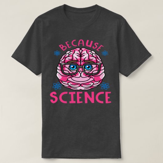 T-shirt Parce que la science 2 (Design devant)