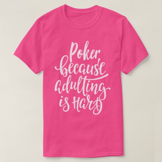 T-shirt Parce Que L'Adulte Est Difficile 1 (Design devant)