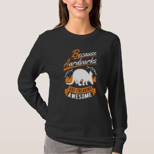 T-shirt Parce Que Les Aardvarks Font Éclater Awesome Aardv