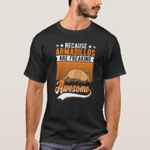 T-shirt Parce Que Les Armadillos Font Des Flammes D'Armadi