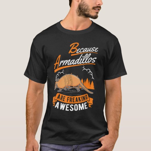 T-shirt Parce Que Les Armadillos Font Des Flammes D'Armadi (Devant)