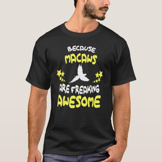 T-shirt Parce que les MACAWS sont géniaux (Devant)