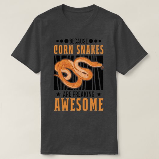 T-shirt Parce Que Les Serpents De Maïs Font Flamber Awesom (Design devant)