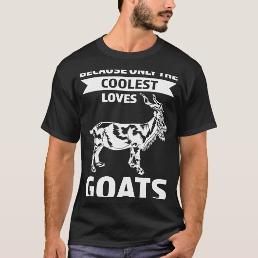 T-shirt parce que seulement les plus cool aime chèvres chè (Devant)