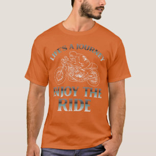 T-shirt Parcours de vie de motard Profitez de la balade Mo