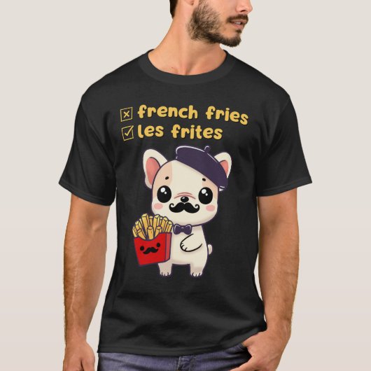 T-shirt Pardon, c'est Les Frites, pas des "frites français (Devant)