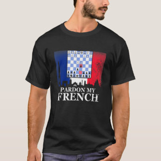 T-shirt Pardon De Mon Échecs Français