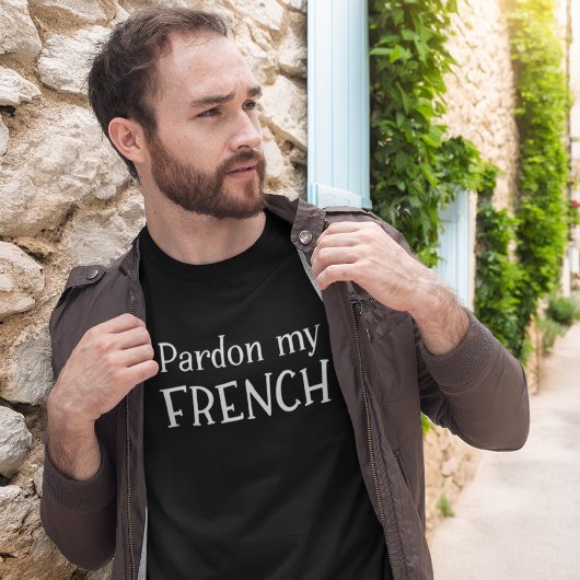 T-shirt Pardon Mon français drôle vacances en France