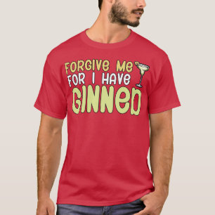 T-shirt Pardonne-moi car j'ai égrené