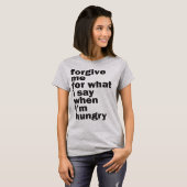 T-shirt pardonne-moi, j'ai faim (Devant entier)