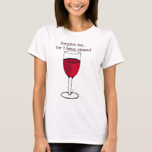 T-SHIRT PARDONNEZ-MOI POUR MOI ONT LA COPIE DE VIN DE