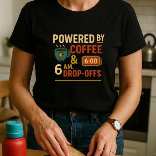 T-shirt Parent amusant de l'école; Propulsé par café et go