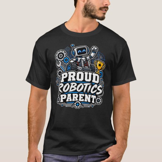 T-shirt Parent de robotique fier (Devant)