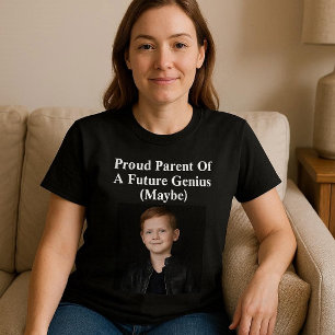T-shirt Parent fier d'un futur génie (peut-être)