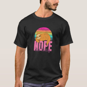 T-shirt Paresseux Drôle Ne Sois Pas Une Personne Oui  Dis 