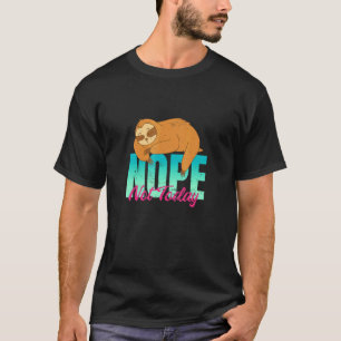 T-shirt Paresseux Drôle Ne Sois Pas Une Personne Oui Dis