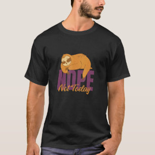T-shirt Paresseux Drôle Ne Sois Pas Une Personne Oui  Dis 