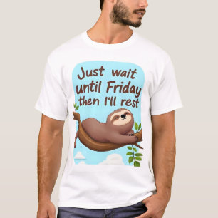 T-shirt Paresseux drôle sur un arbre � Vendredi c'est trop