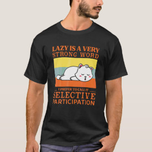 T-shirt Paresseux est un mot très fort Ee joli chat endorm