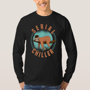 T-shirt Paresseux Série Chiller Refroidit Votre Vie Et Rel