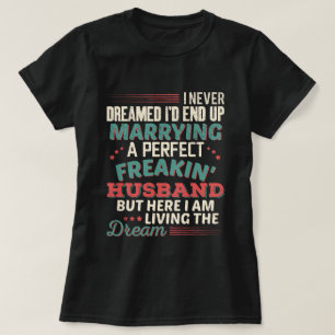 T-shirt Parfait mari franchement sarcastique humour femme 