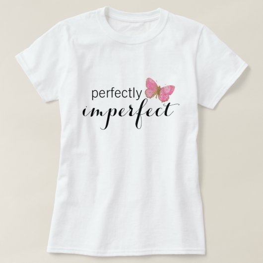 T-shirt Parfaitement imparfait (Design devant)