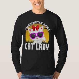 T-shirt Parfaitement Sane Chat Lady Funny Crazy Kitten Pur