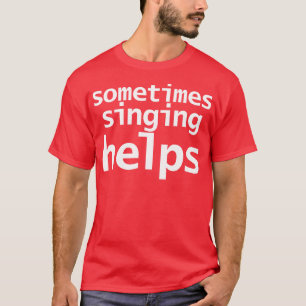 T-shirt Parfois, chanter aide à une typographie amusante