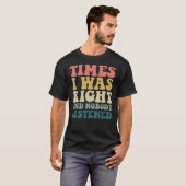 T-shirt Parfois J'Avais Raison Et Personne N'Écoutait Drôl (Devant entier)