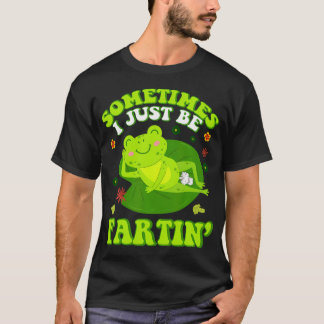 T-shirt Parfois, je fais juste des pets drôles Inapproprié