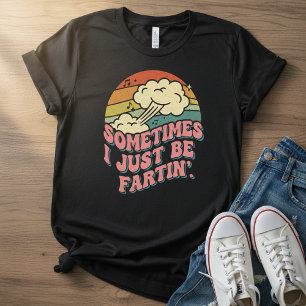 T-shirt Parfois, je fais juste des pets drôles Rétro Vinta