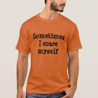 Parfois je m'effraye chemise de Halloween