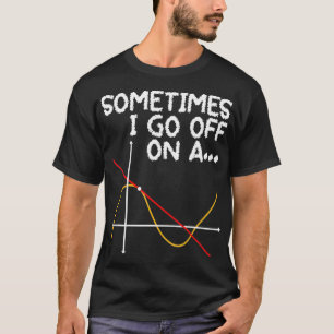 T-shirt Parfois, je pars de Tangent Math Lover Math T