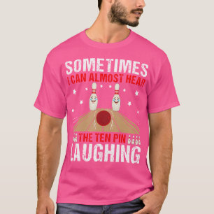 T-shirt Parfois Je Peux Presque Entendre Les Dix Épingles