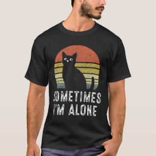 T-shirt Parfois, je suis seul Chat solitaire