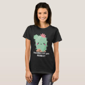 T-shirt Parfois, la vie se transforme en cactus kawaii (Devant entier)