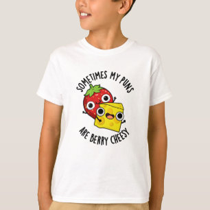 T-shirt Parfois Mes Puns Sont Berry Cheesy Funky Food Pun