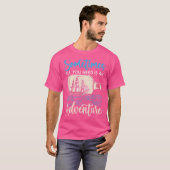 T-shirt Parfois Tout Ce Dont Vous Avez Besoin Est Une Aven (Devant entier)
