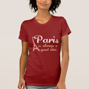 T-shirt Paris est toujours une bonne idée