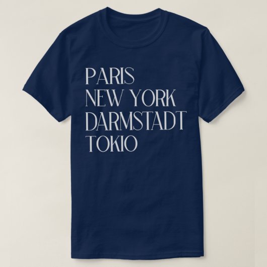 T-shirt Paris New York Darmstadt Tokio (Design devant)