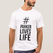 T-shirt #ParkerLovesLife (Devant)
