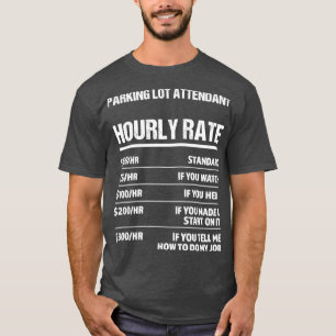 T-shirt Parking Accompagnateur de lot Horaire Taux Amusant
