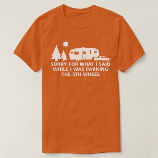 T-shirt Parking the Camper 5th Wheel Camping RV Vacation (Design devant)