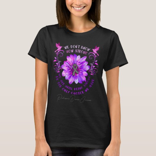 T-shirt Parkinsons Disease Awareness Flower We Dont Know  (Devant)