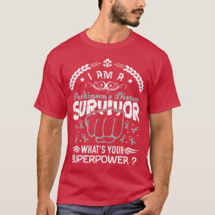 T-shirt Parkinsons Maladie Survivor Whats Your S