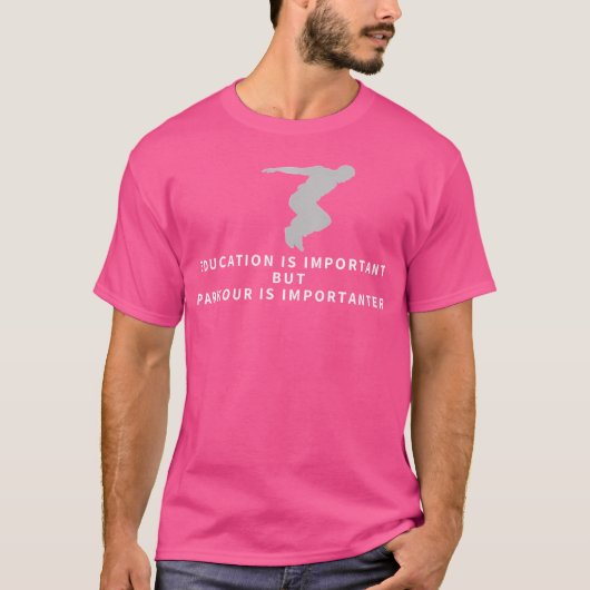 T-shirt Parkour Education Is Important Funny Parkour (Devant)